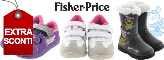 EXTRA SCONT scarpe fisher price