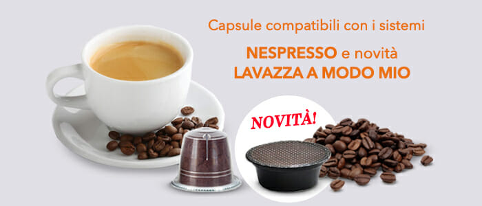 Capsule compatibili con sistema A Modo Mio® e Nespresso®