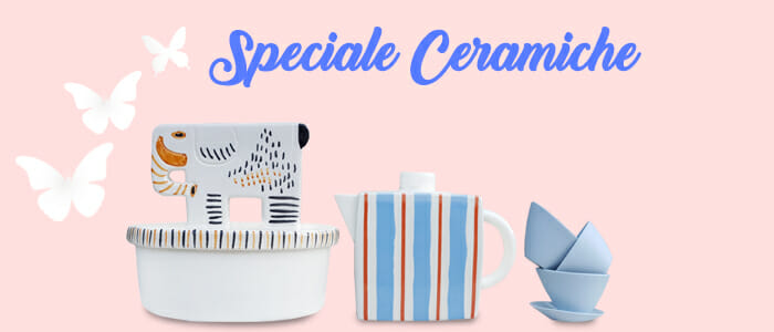 Speciale ceramiche: design e qualità per la tua tavola