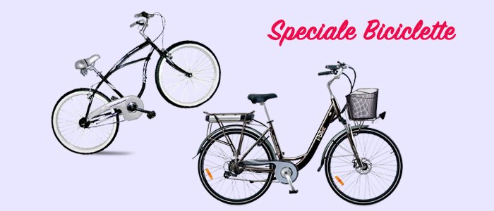 Speciale Biciclette e Bici Elettriche