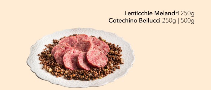 Cotechini Bellucci e Lenticchie Melandri