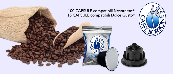 Caffè Borbone: capsule compatibili Dolce Gusto e Nespresso