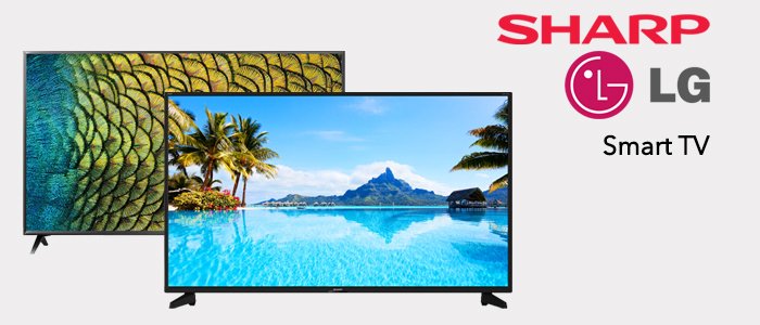 Smart TV Sharp, Samsung, LG