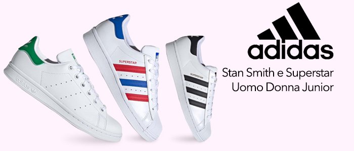 Adidas: Sneakers Stan Smith e Superstar