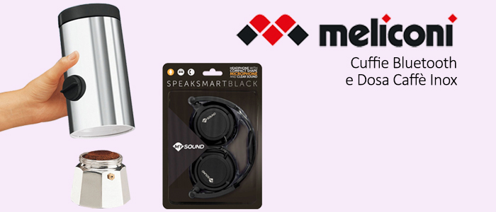 Meliconi Cuffie Bluetooth e Dosa Caffè Inox - Buy\u0026Benefit